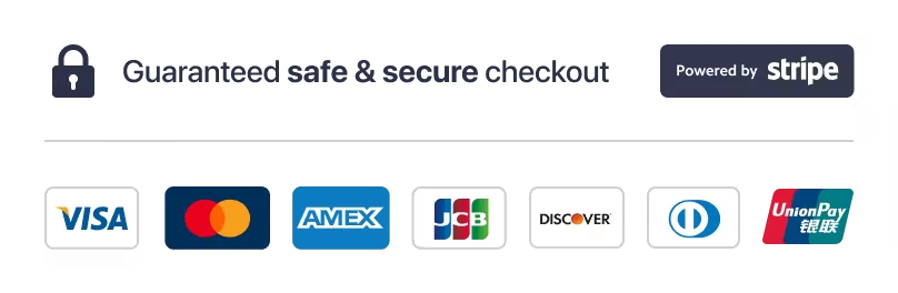Secure checkout powered by Stripe. Visa, Mastercard, American Express, JCB, Discover, Diners Club and UnionPay accepted.